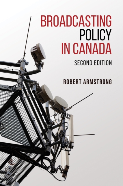 Broadcasting Policy in Canada, Second Edition, PDF eBook
