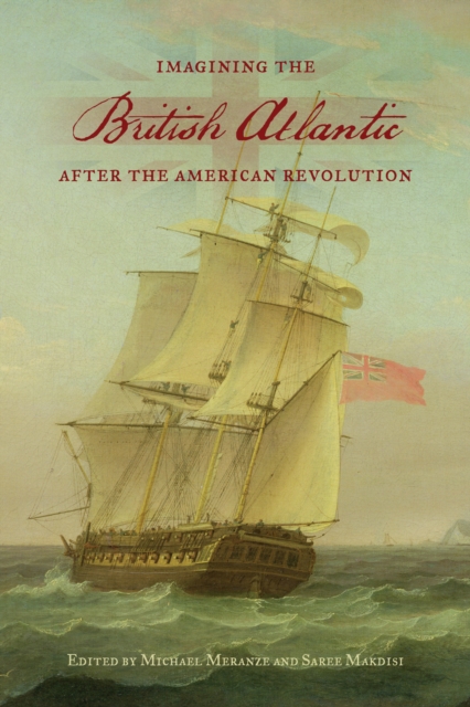 Imagining the British Atlantic after the American Revolution, EPUB eBook
