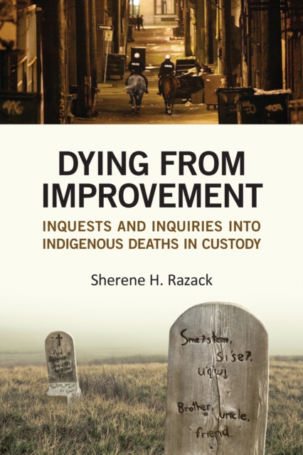 Dying from Improvement : Inquests and Inquiries into Indigenous Deaths in Custody, EPUB eBook