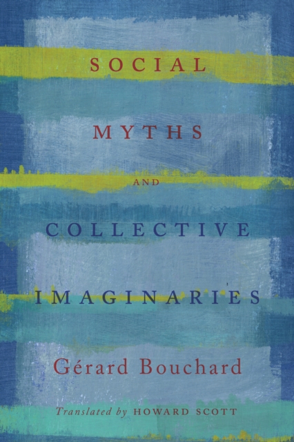 Social Myths and Collective Imaginaries, PDF eBook