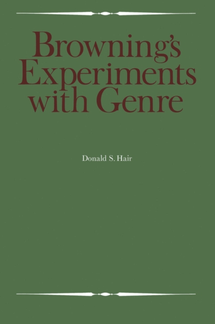 Browning's Experiments with Genre, PDF eBook