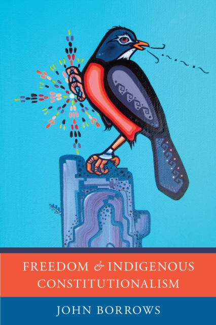 Freedom and Indigenous Constitutionalism, EPUB eBook