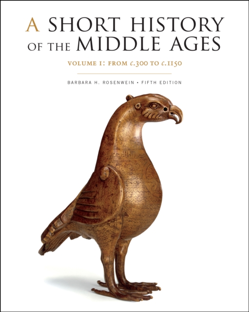 A Short History of the Middle Ages, Volume I : From c.300 to c.1150, Fifth Edition, EPUB eBook