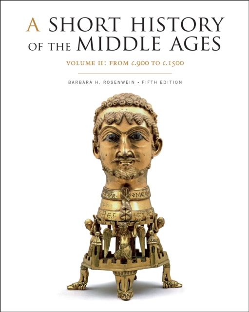 A Short History of the Middle Ages, Volume II : From c.900 to c.1500, Fifth Edition, EPUB eBook