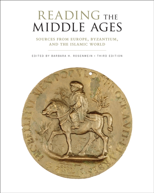 Reading the Middle Ages : Sources from Europe, Byzantium, and the Islamic World, Third Edition, Paperback / softback Book