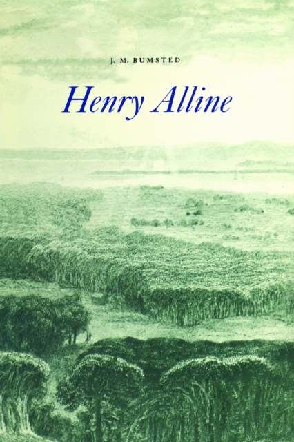 Henry Alline : 1748-1784, EPUB eBook