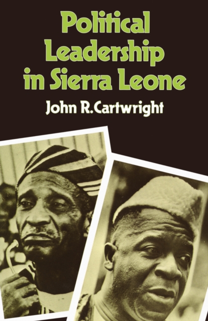 Political Leadership in Sierra Leone, PDF eBook