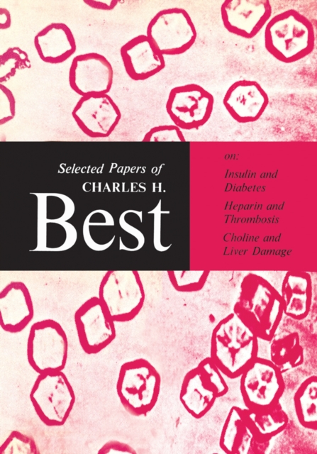 Selected Papers of Charles H. Best, PDF eBook
