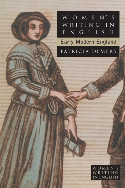 Women's Writing in English : Early Modern England, EPUB eBook