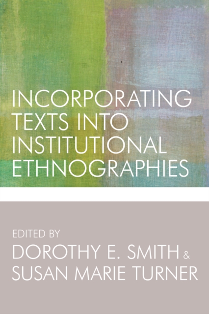 Incorporating Texts into Institutional Ethnographies, EPUB eBook