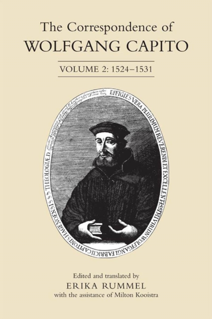 The Correspondence of Wolfgang Capito : Volume 2: 1524-1531, PDF eBook