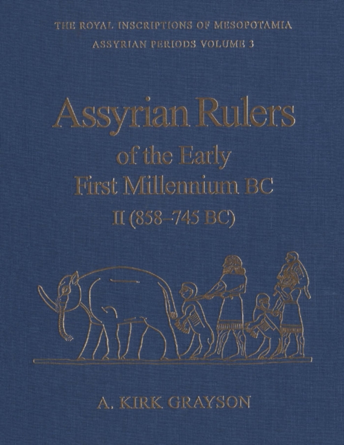 Assyrian Rulers of the Early First Millennium BC II (858-745 BC), PDF eBook