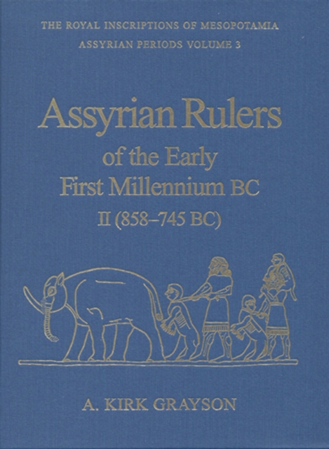 Assyrian Rulers of the Early First Millennium BC II (858-745 BC), PDF eBook