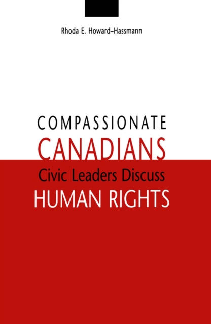 Compassionate Canadians : Civic Leaders Discuss Human Rights, PDF eBook