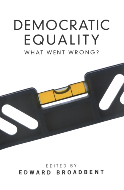 Democratic Equality : What Went Wrong?, PDF eBook