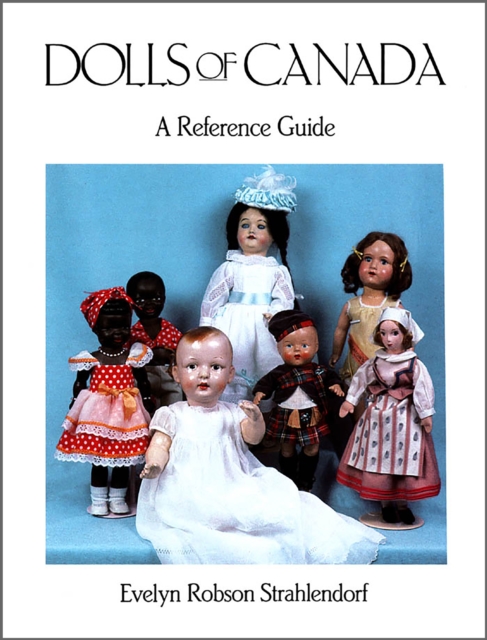 Dolls of Canada : A Reference Guide, PDF eBook