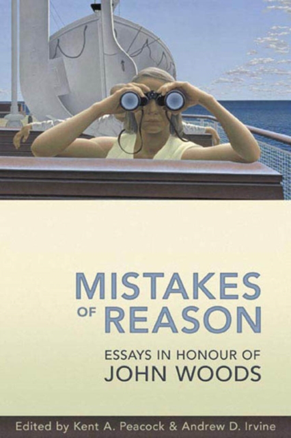 Mistakes of Reason : Essays in Honour of John Woods, PDF eBook