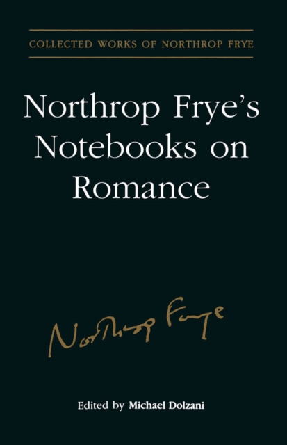 Northrop Frye's Notebooks on Romance, PDF eBook