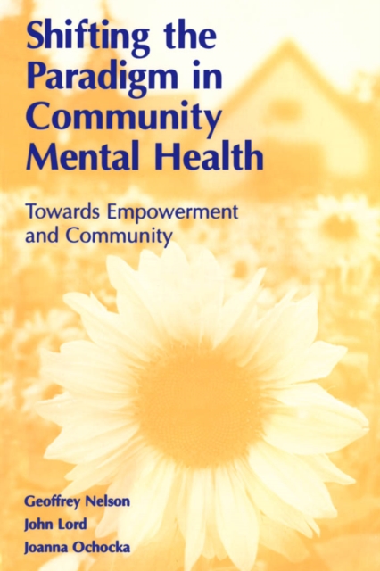 Shifting the Paradigm in Community Mental Health : Toward Empowerment and Community, PDF eBook