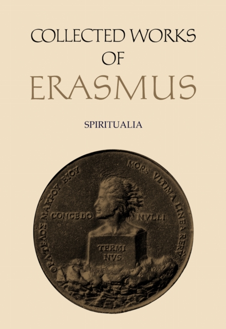 Collected Works of Erasmus : Spiritualia, Volume 66, PDF eBook