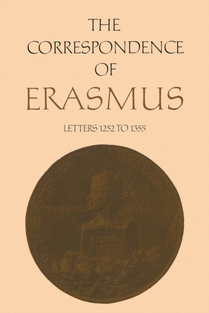 The Correspondence of Erasmus : Letters 1252 to 1355, Volume 9, PDF eBook