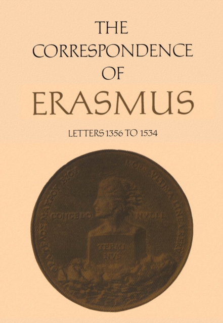 The Correspondence of Erasmus : Letters 1356 to 1534, Volume 10, PDF eBook