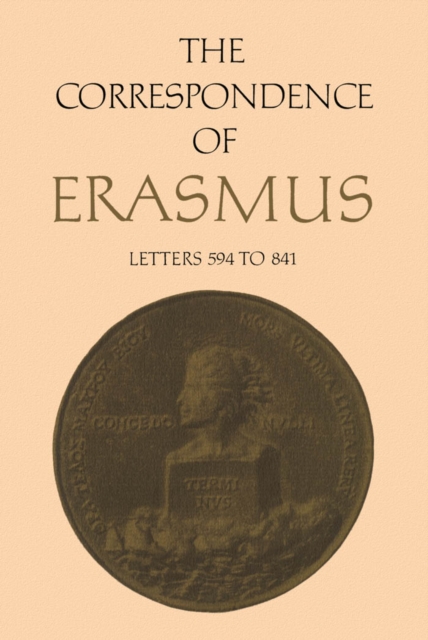 The Correspondence of Erasmus : Letters 594 to 841, Volume 5, PDF eBook