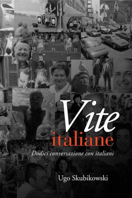 Vite italiane : Dodici conversazioni con italiani, PDF eBook