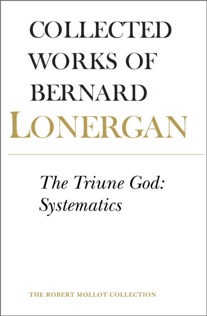 The Triune God : Systematics, Volume 12, PDF eBook