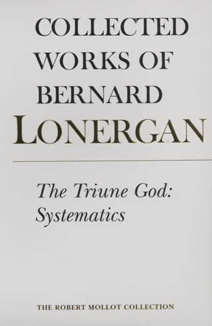 The Triune God : Systematics, Volume 12, PDF eBook