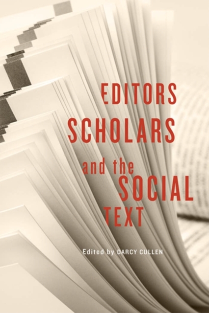 Editors, Scholars, and the Social Text, PDF eBook