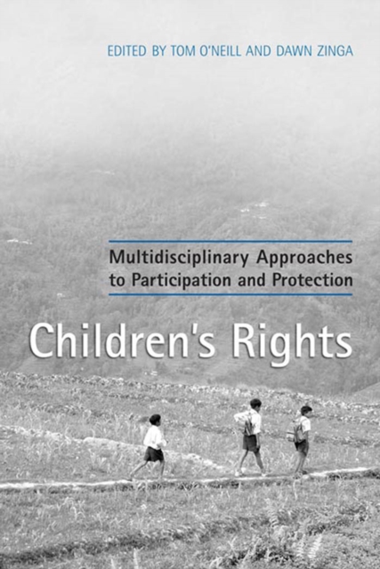 Children's Rights : Multidisciplinary Approaches to Participation and Protection, PDF eBook