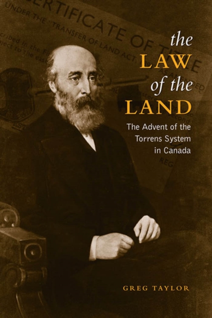 Law of the Land : The Advent of the Torrens System in Canada, PDF eBook