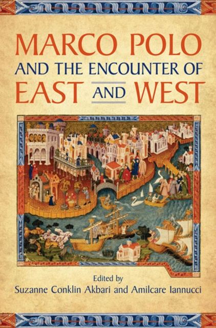 Marco Polo and the Encounter of East and West, PDF eBook