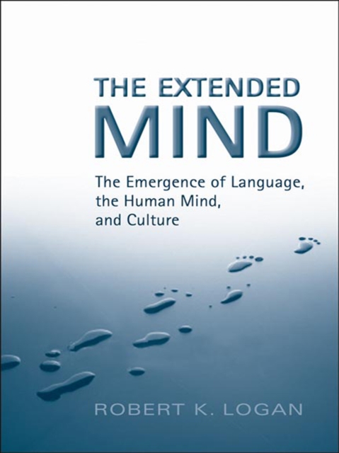 The Extended Mind : The Emergence of Language, the Human Mind, and Culture, EPUB eBook