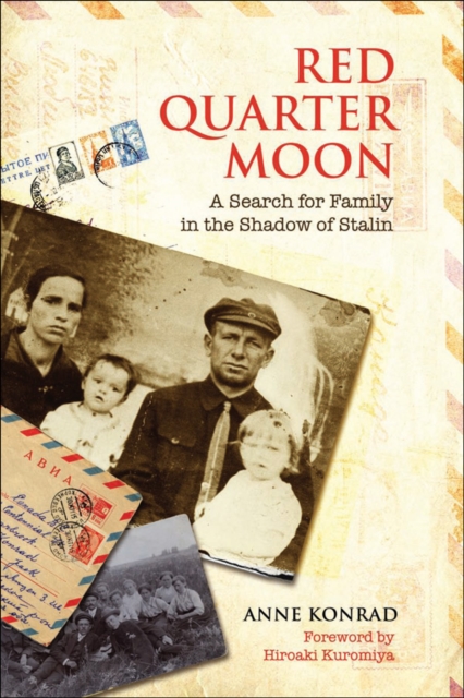 Red Quarter Moon : A Search for Family in the Shadow of Stalin, EPUB eBook