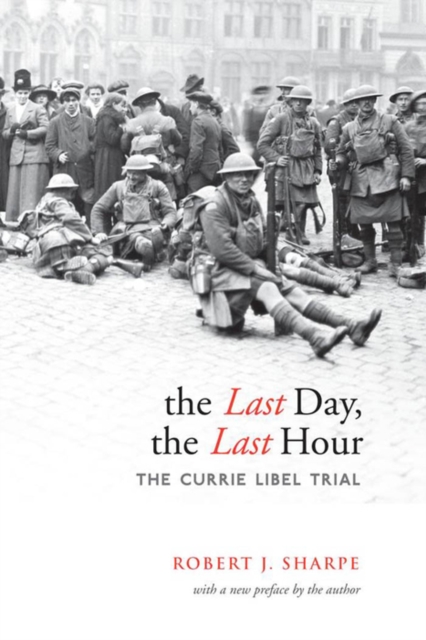 The Last Day, The Last Hour : The Currie Libel Trial, PDF eBook