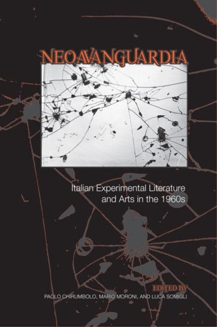 'Neoavanguardia' : Italian Experimental Literature and Arts in the 1960s, PDF eBook