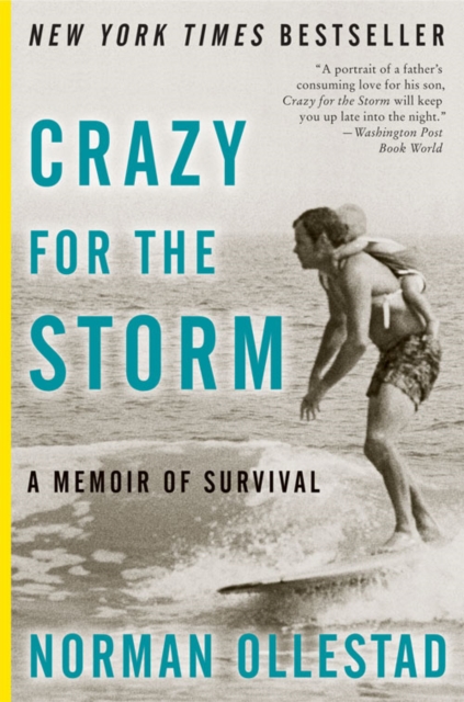 Crazy for the Storm : A Memoir Of Survival, EPUB eBook