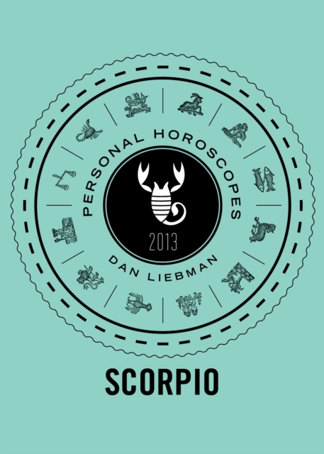 Scorpio : Personal Horoscopes 2013, EPUB eBook