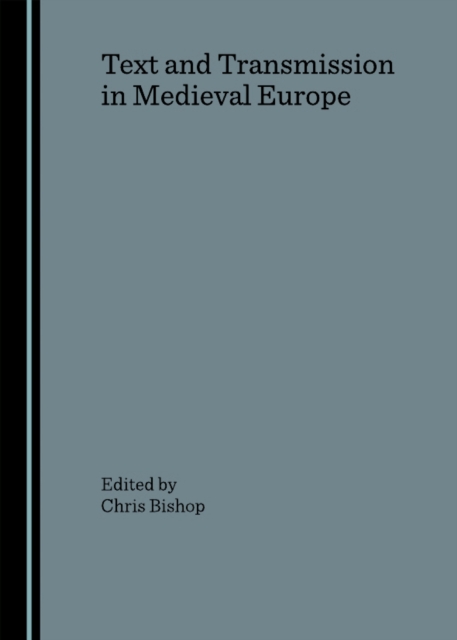 None Text and Transmission in Medieval Europe, PDF eBook