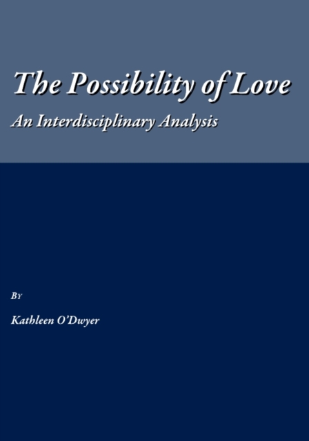 The Possibility of Love : An Interdisciplinary Analysis, PDF eBook