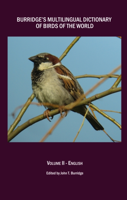 None Burridge's Multilingual Dictionary of Birds of the World : Volume II - English, PDF eBook