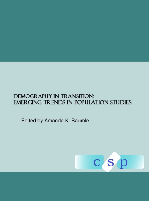 None Demography In Transition : Emerging Trends in Population Studies, PDF eBook