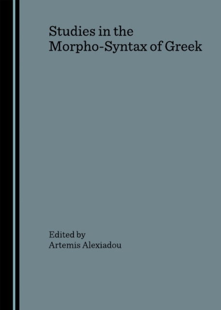 None Studies in the Morpho-Syntax of Greek, PDF eBook