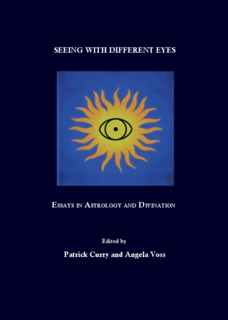 None Seeing with Different Eyes : Essays in Astrology and Divination, PDF eBook
