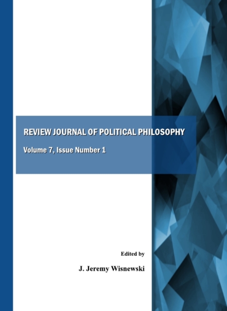 None Review Journal of Political Philosophy Volume 7, Issue Number 1, PDF eBook