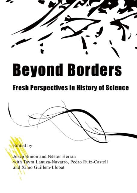 None Beyond Borders : Fresh Perspectives in History of Science, PDF eBook