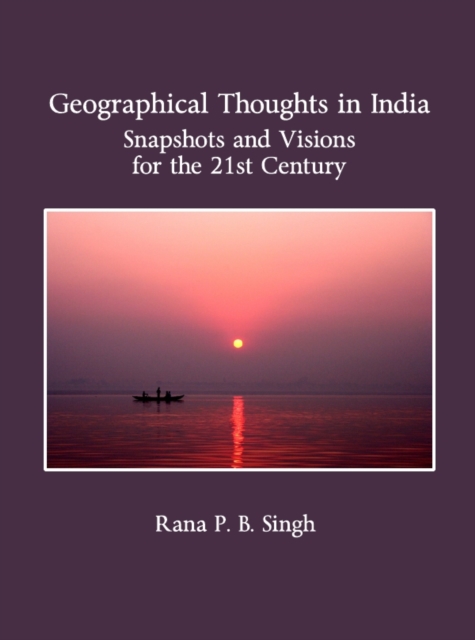 None Geographical Thoughts in India : Snapshots and Visions for the 21st Century, PDF eBook