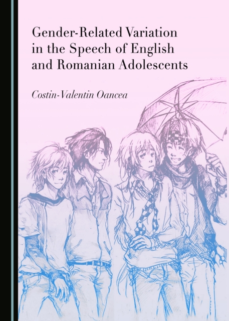 None Gender-Related Variation in the Speech of English and Romanian Adolescents, PDF eBook